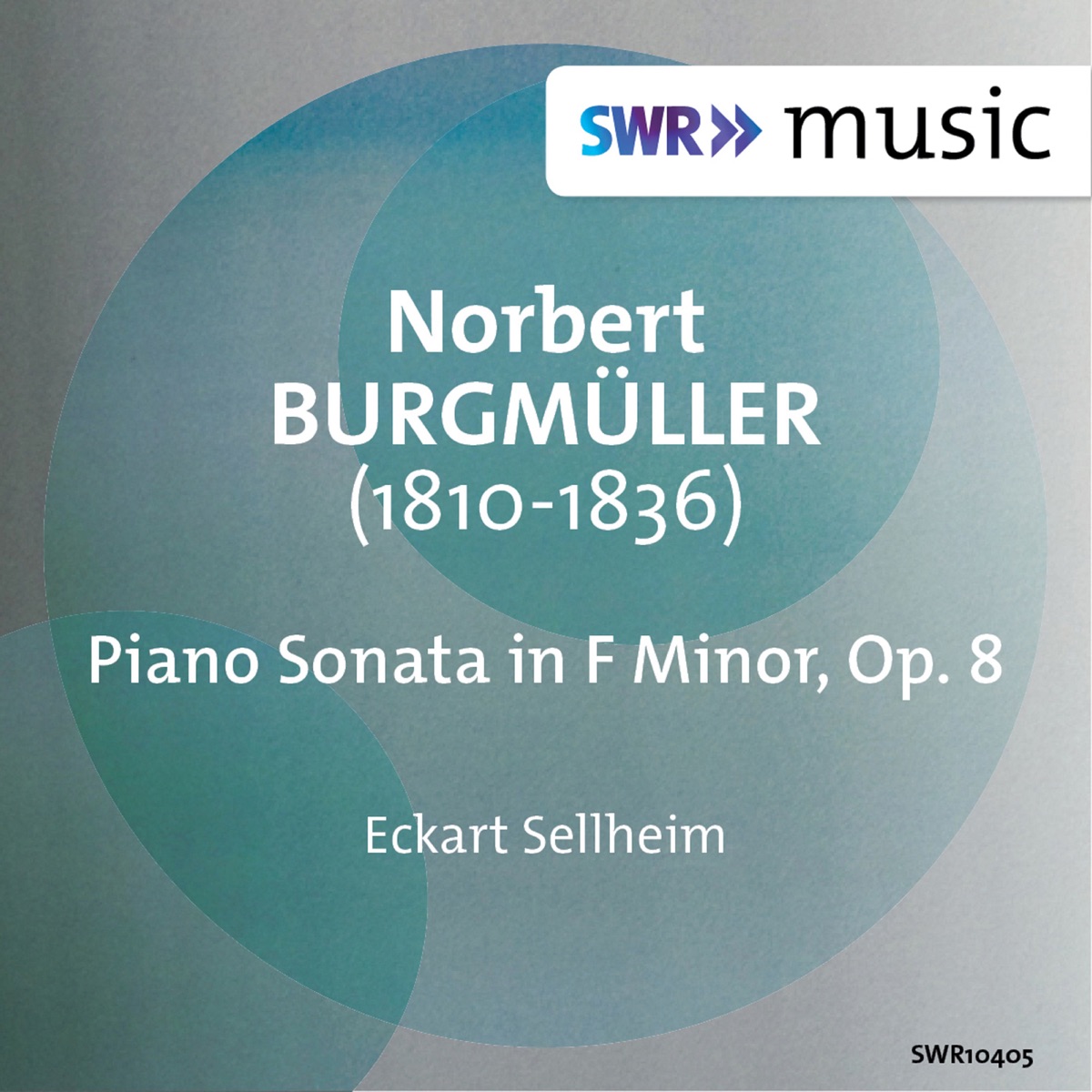 Burgmüller: Piano Sonata, Op. 8 - Single by Eckart Sellheim album cover