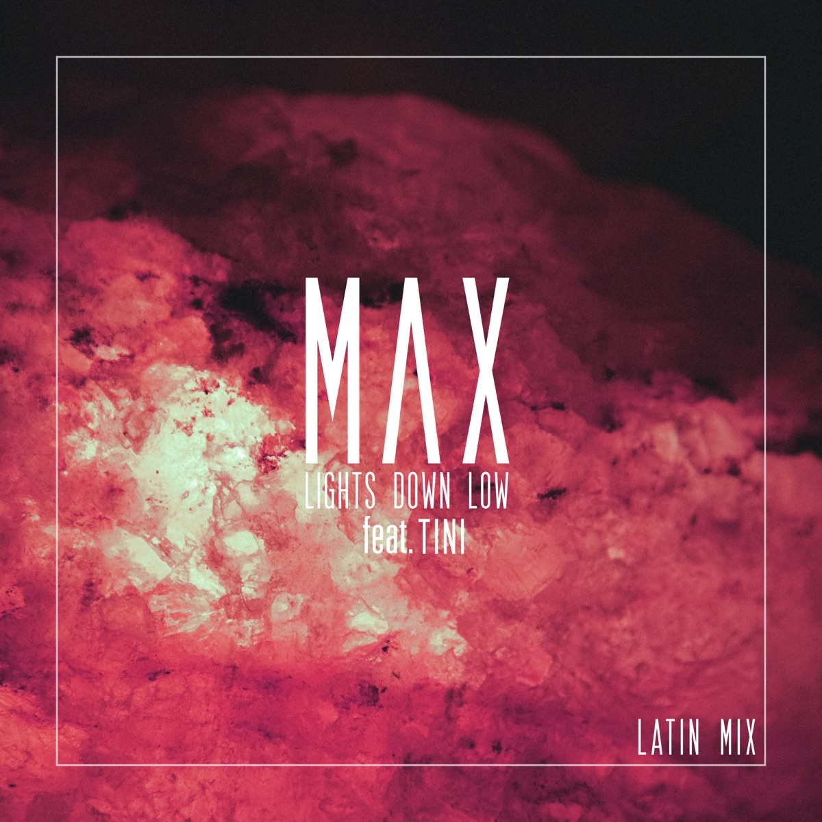 Lights Down Low (feat. Tini) [Latin Mix] - Single by MAX album cover