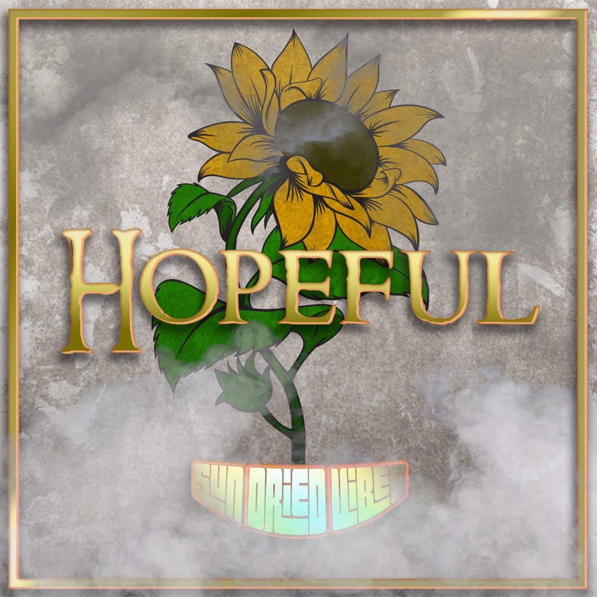 Hopeful - Single by Sun-Dried Vibes album cover