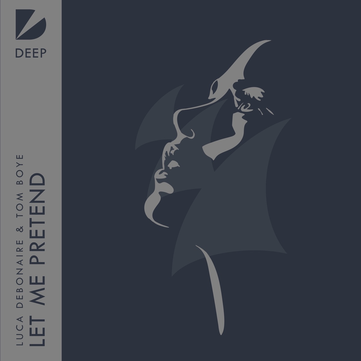 Let Me Pretend - Single by Luca Debonaire & Tom Boye album cover