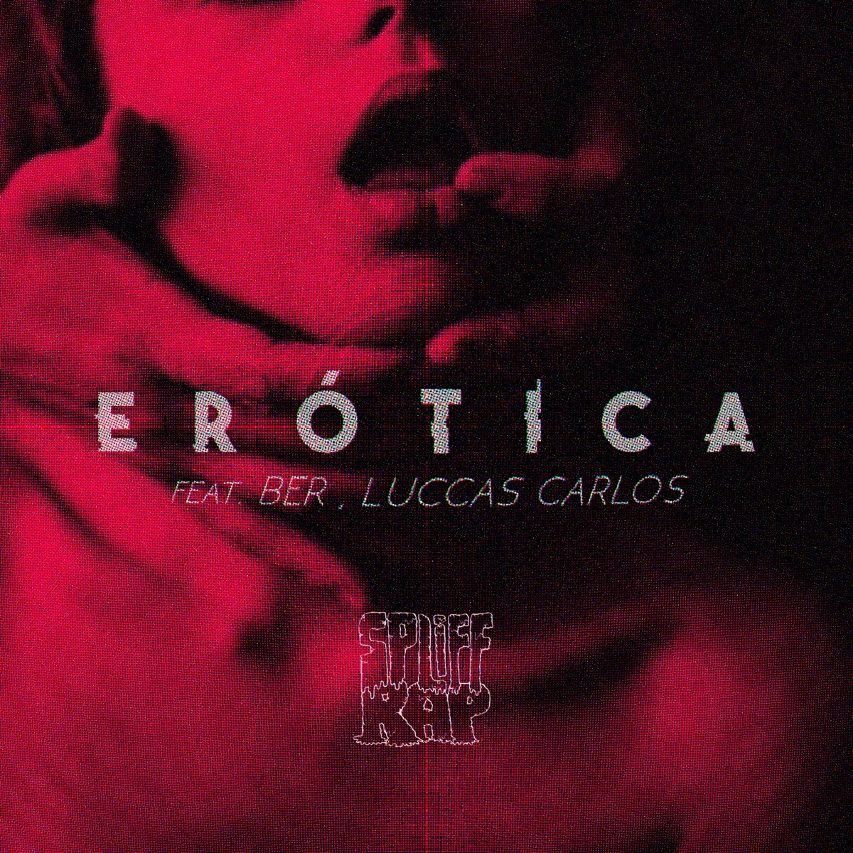 Erótica (feat. Luccas Carlos) - Single by Spliff Rap, Bër & Igão Spliff album cover