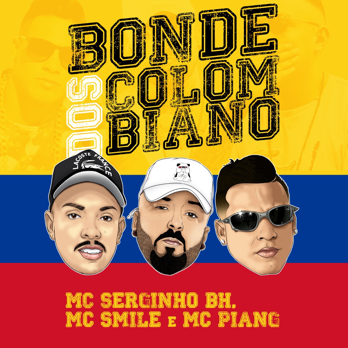 Bonde dos Colombiano - Single by Mc Serginho BH, Mc Smile & Mc Piang album cover