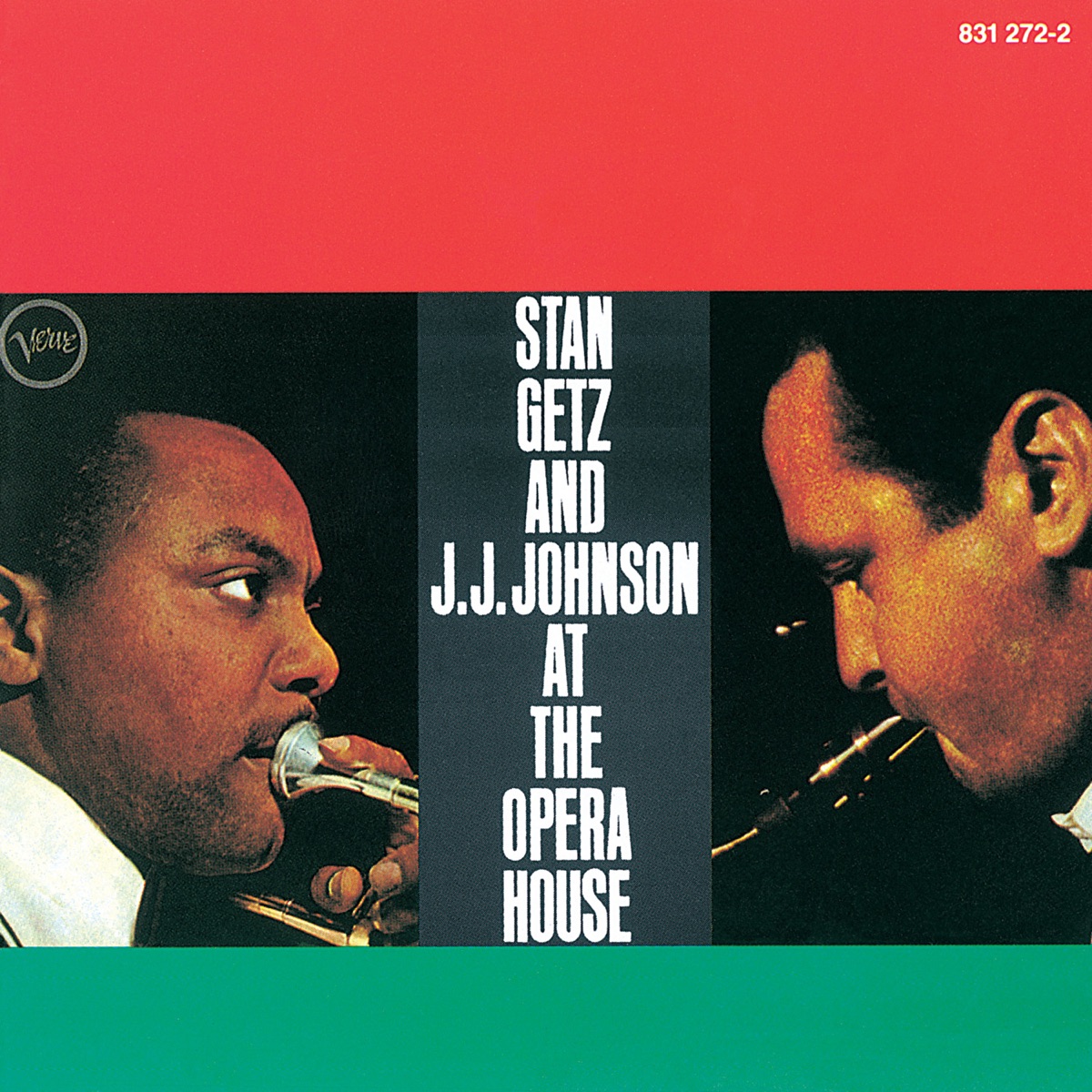 Stan Getz And J.J. Johnson At The Opera House (Live / 1957) [feat. Oscar Peterson, Herb Ellis, Ray Brown & Connie Kay] by Stan Getz & J.J. Johnson album cover
