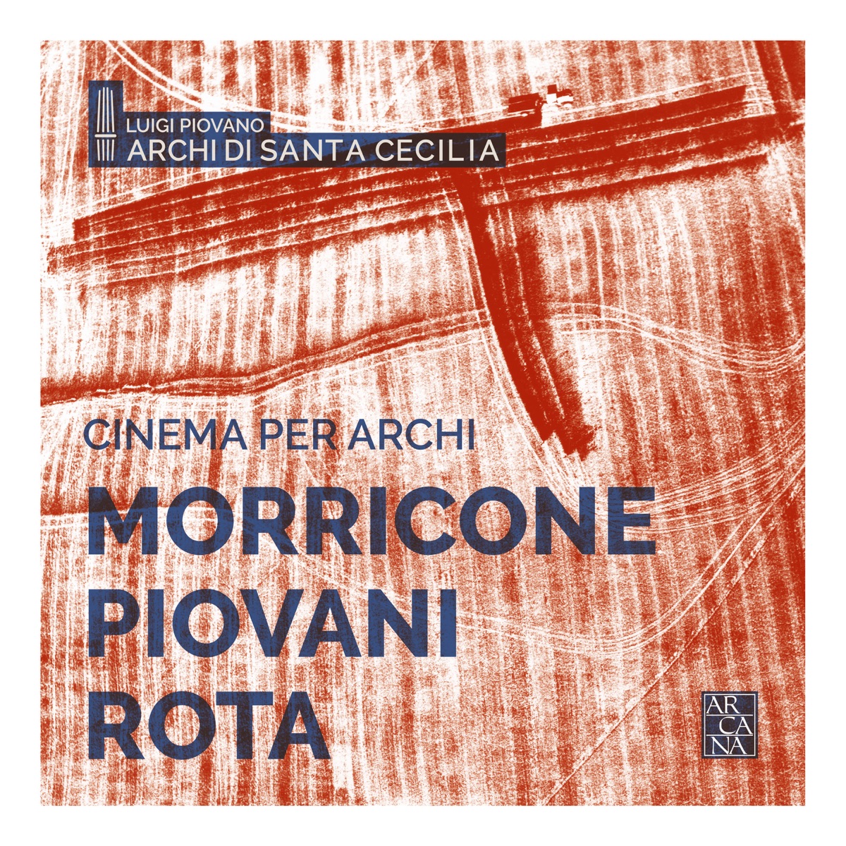 Cinema per archi by Archi di Santa Cecilia & Luigi Piovano album cover