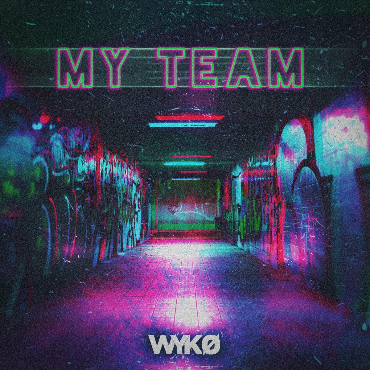 Wyko (My Team) - Single by Wyko album cover