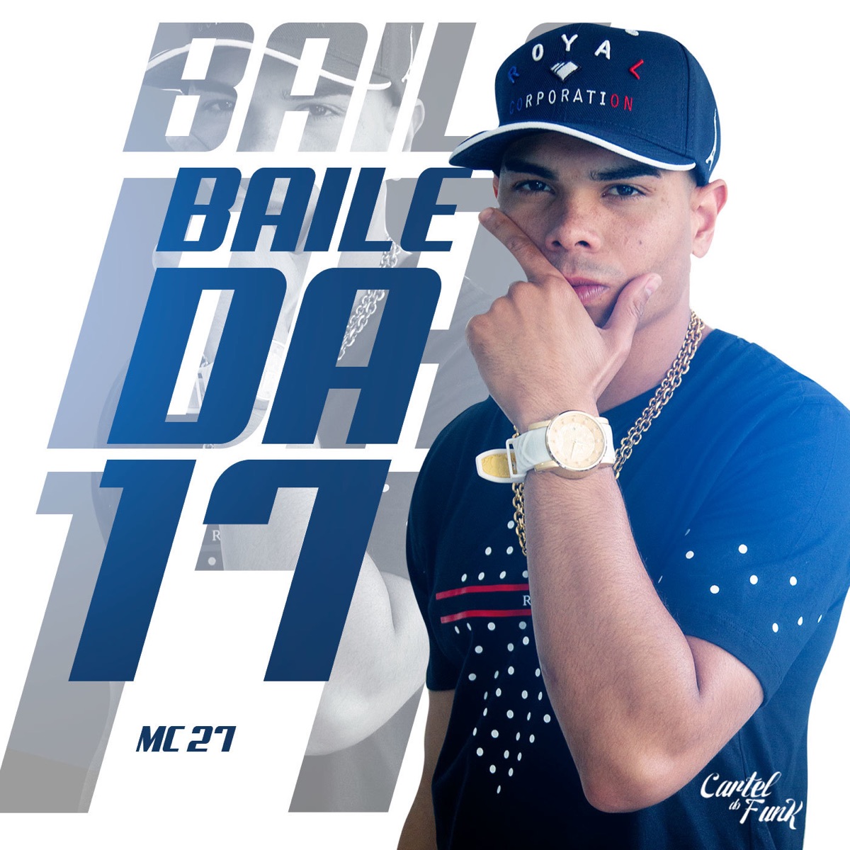 Baile da 17 - Single by MC 27 album cover