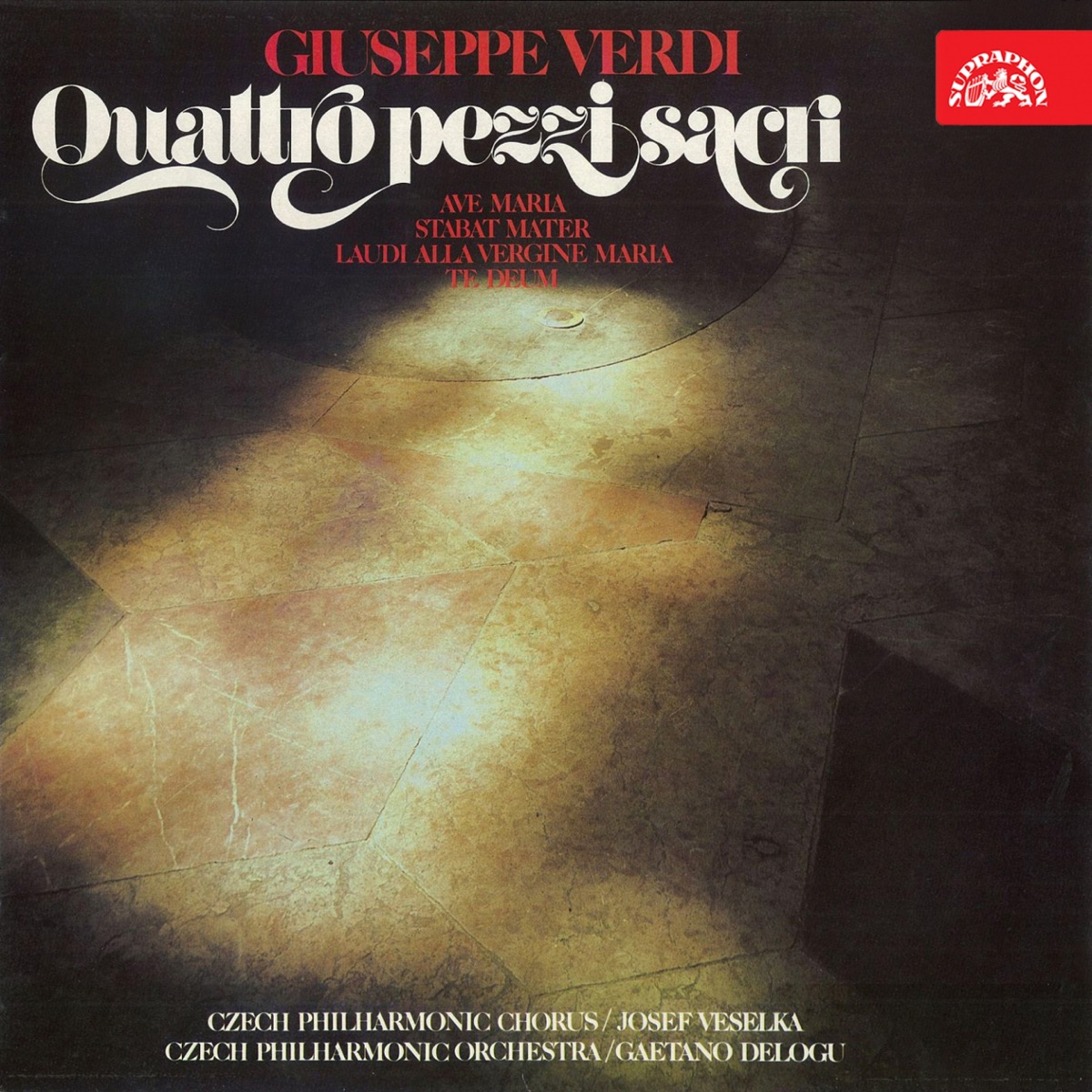 Verdi: 4 Pezzi sacri by Květoslava Němečková, Gaetano Delogu, Josef Veselka, Czech Philharmonic & Prague Philharmonic Choir album cover