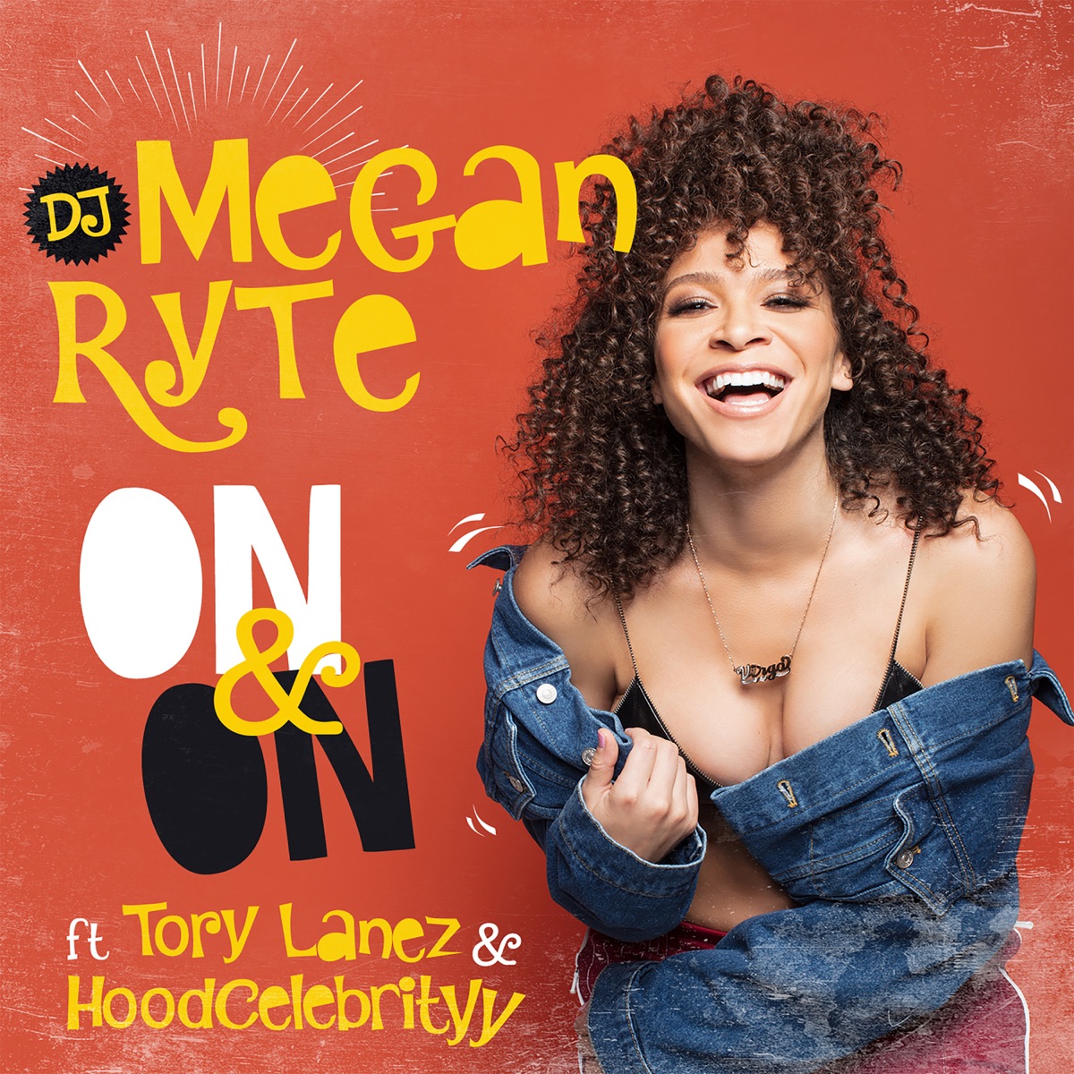 On & On (feat. Tory Lanez & HoodCelebrityy) - Single by DJ Megan Ryte album cover
