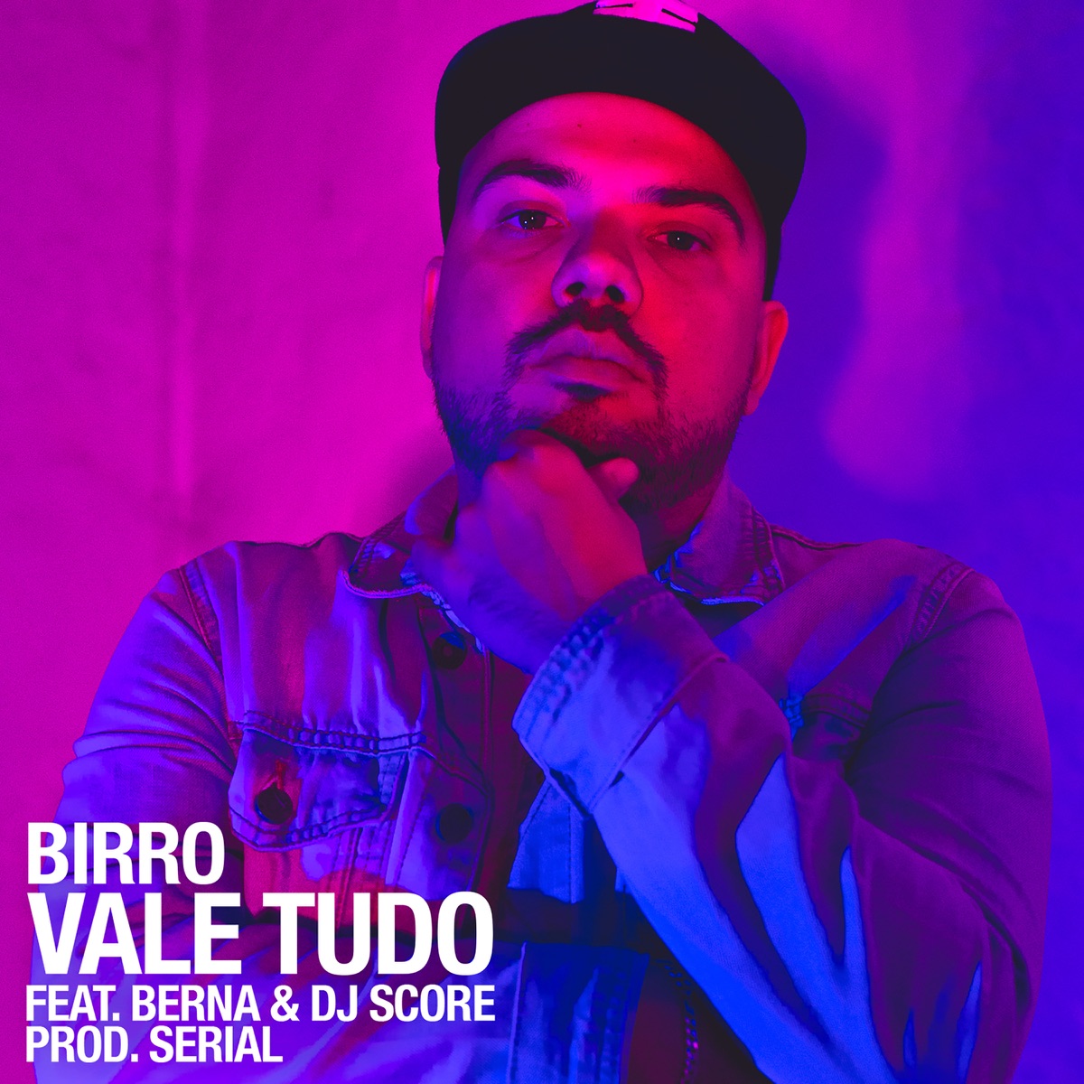 Vale Tudo (feat. Berna & DJ Score) - Single by Birro album cover
