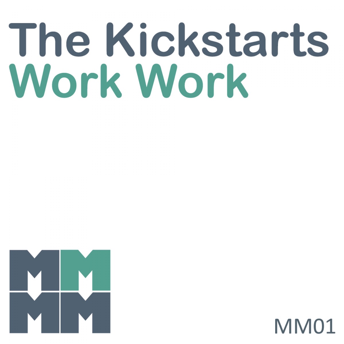 Work Work - Single by Kickstarts album cover