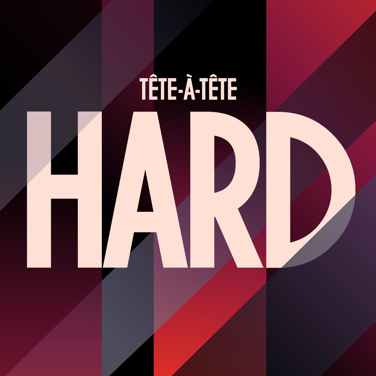 Hard! - Single by Tête-à-Tête album cover