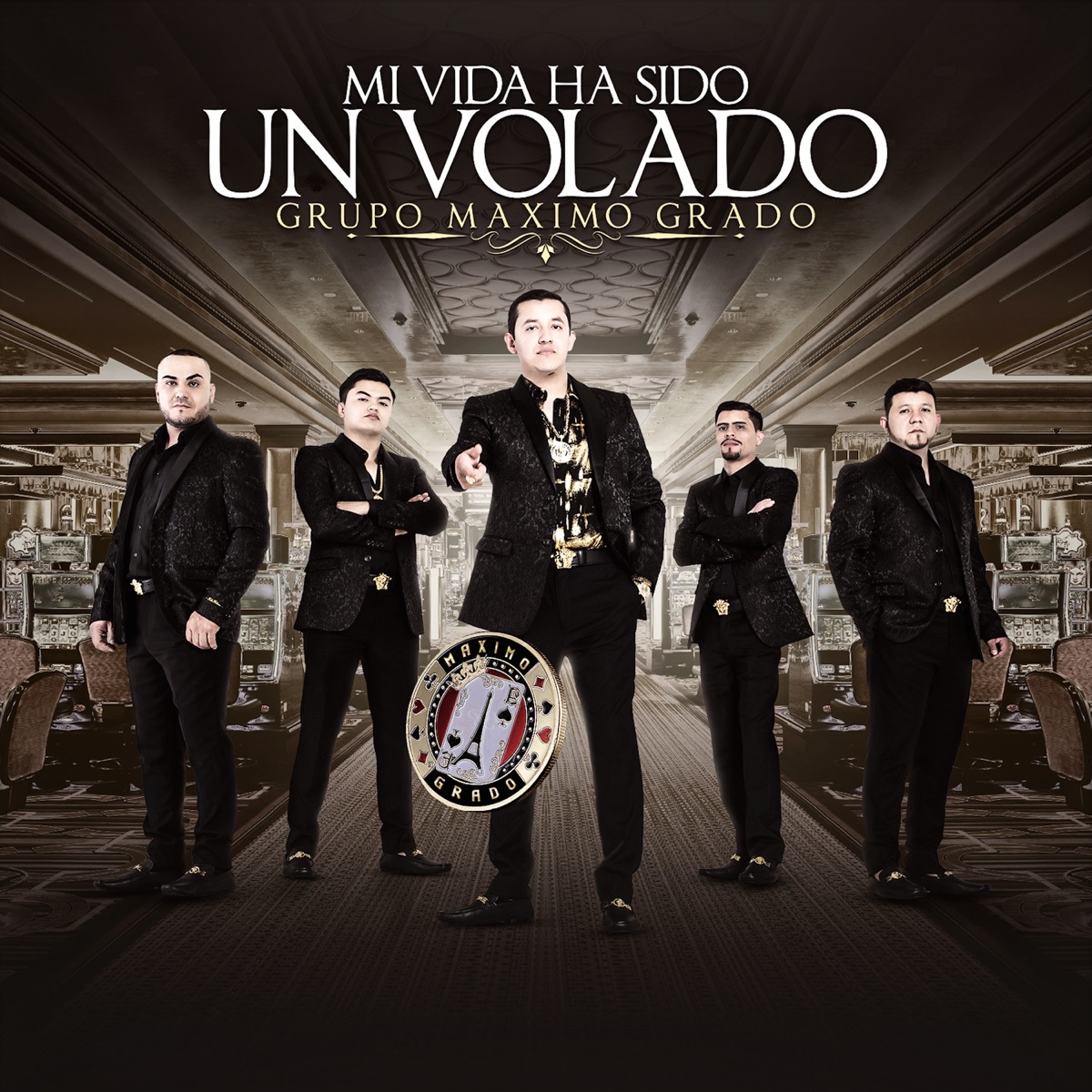 Mi Vida Ha Sido Un Volado by Grupo Maximo Grado album cover