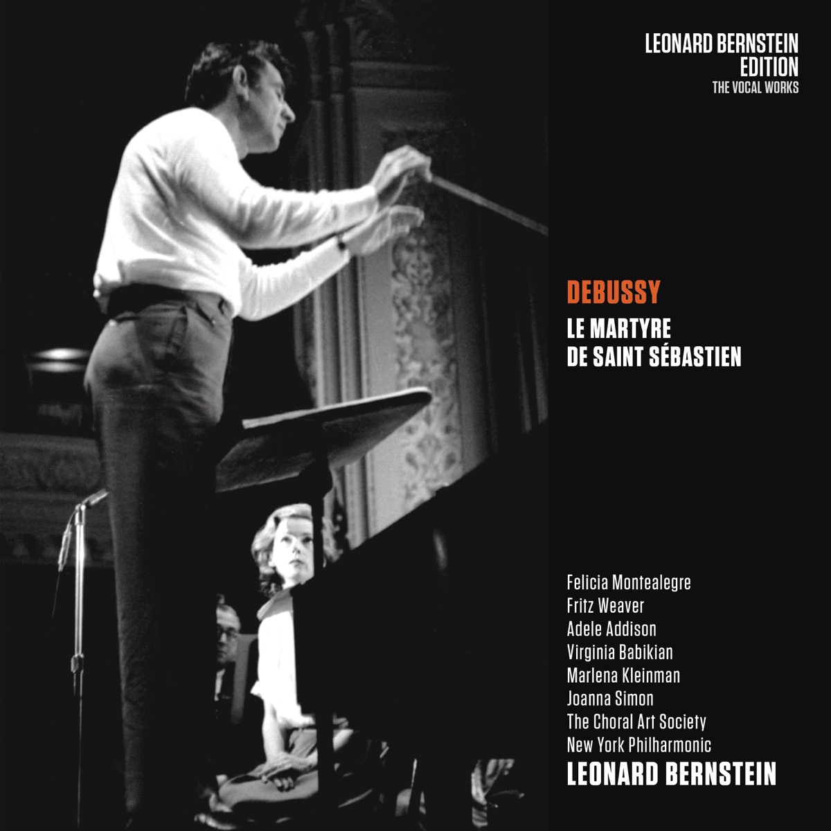 Debussy: Le martyre de Saint Sébastien, L. 124 by Leonard Bernstein, New York Philharmonic, Fritz Weaver, Felicia Montealegre, Marlena Kleinman, Joanna Simon, Adele Addison, Virginia Babikian & Choral Art Society album cover