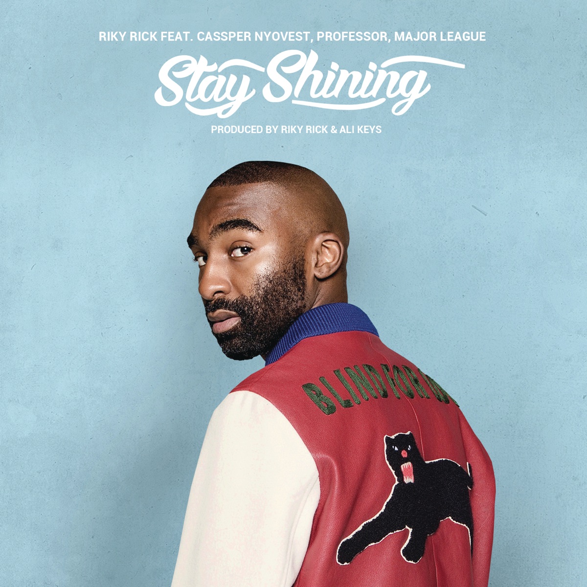 Stay Shining (feat. Cassper Nyovest, Professor, Major League & Ali Keys) - Single by Riky Rick album cover