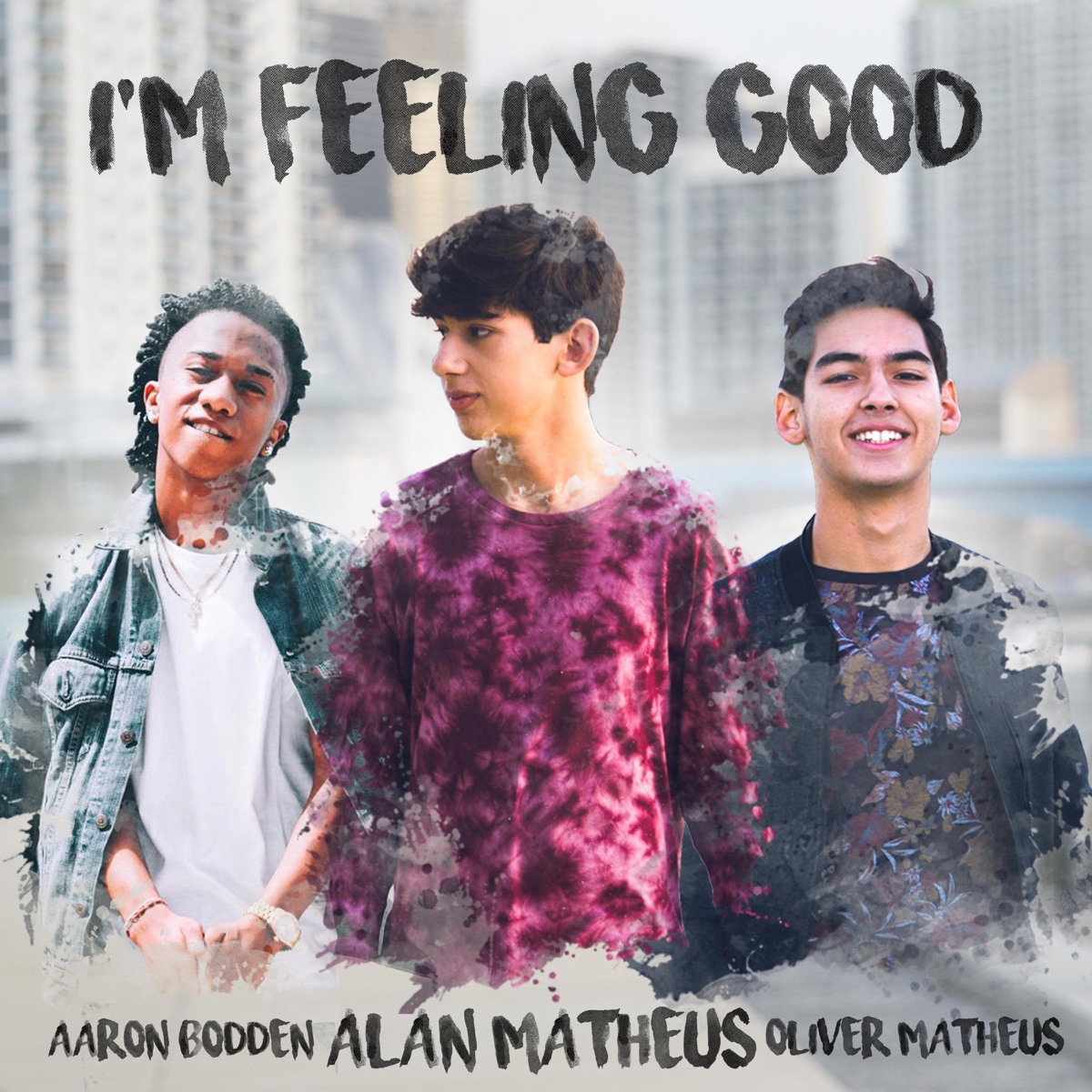 I'm Feeling Good (feat. Oliver Matheus & Aaron Bodden) - Single by Alan Matheus album cover