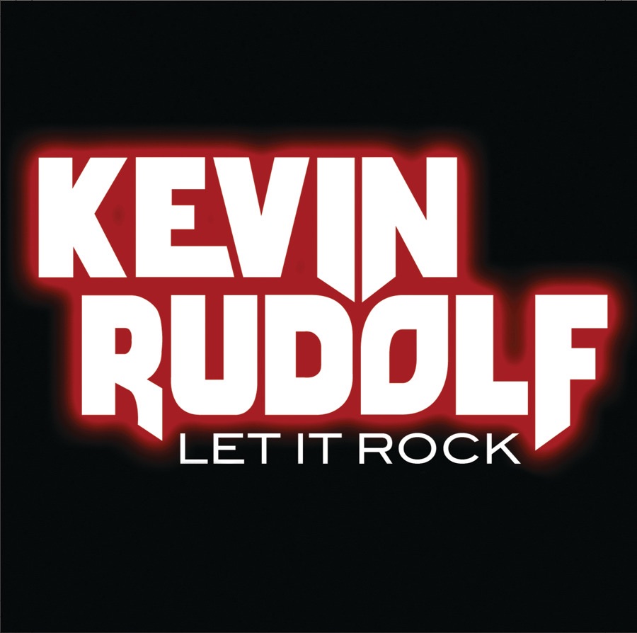 Let It Rock - Single by Kevin Rudolf album cover