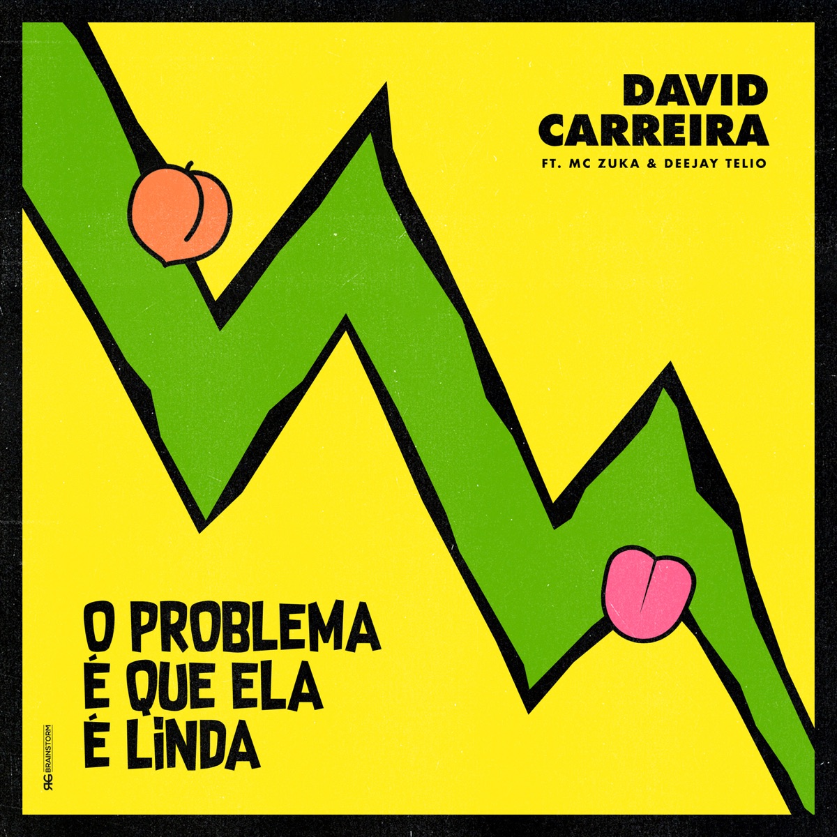 O Problema É Que Ela É Linda (feat. Deejay Telio & MC Zuka) - Single by David Carreira album cover