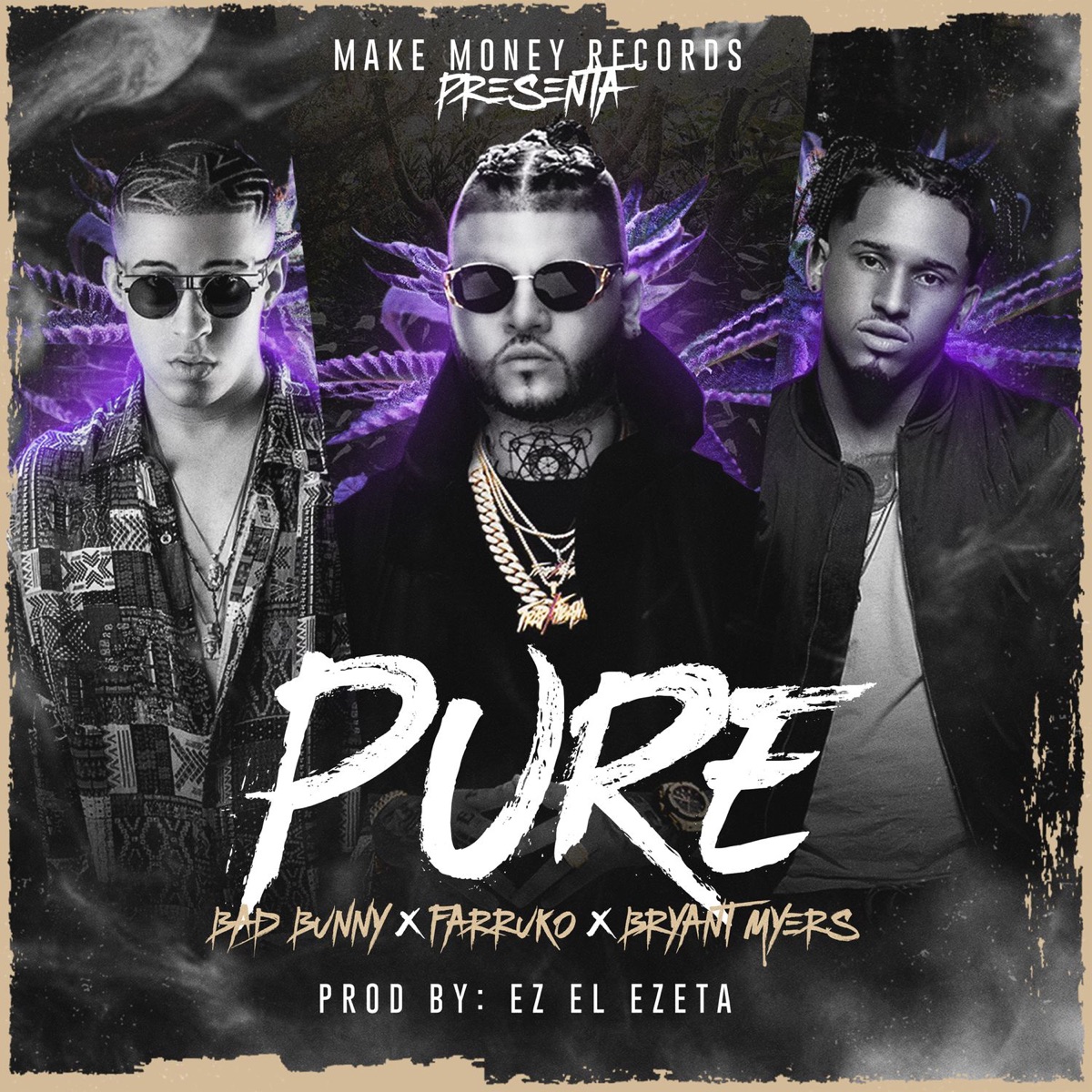 Pure (feat. Bad Bunny, Bryant Myers, Ez El Ezeta & DJ Luian) - Single by Farruko album cover