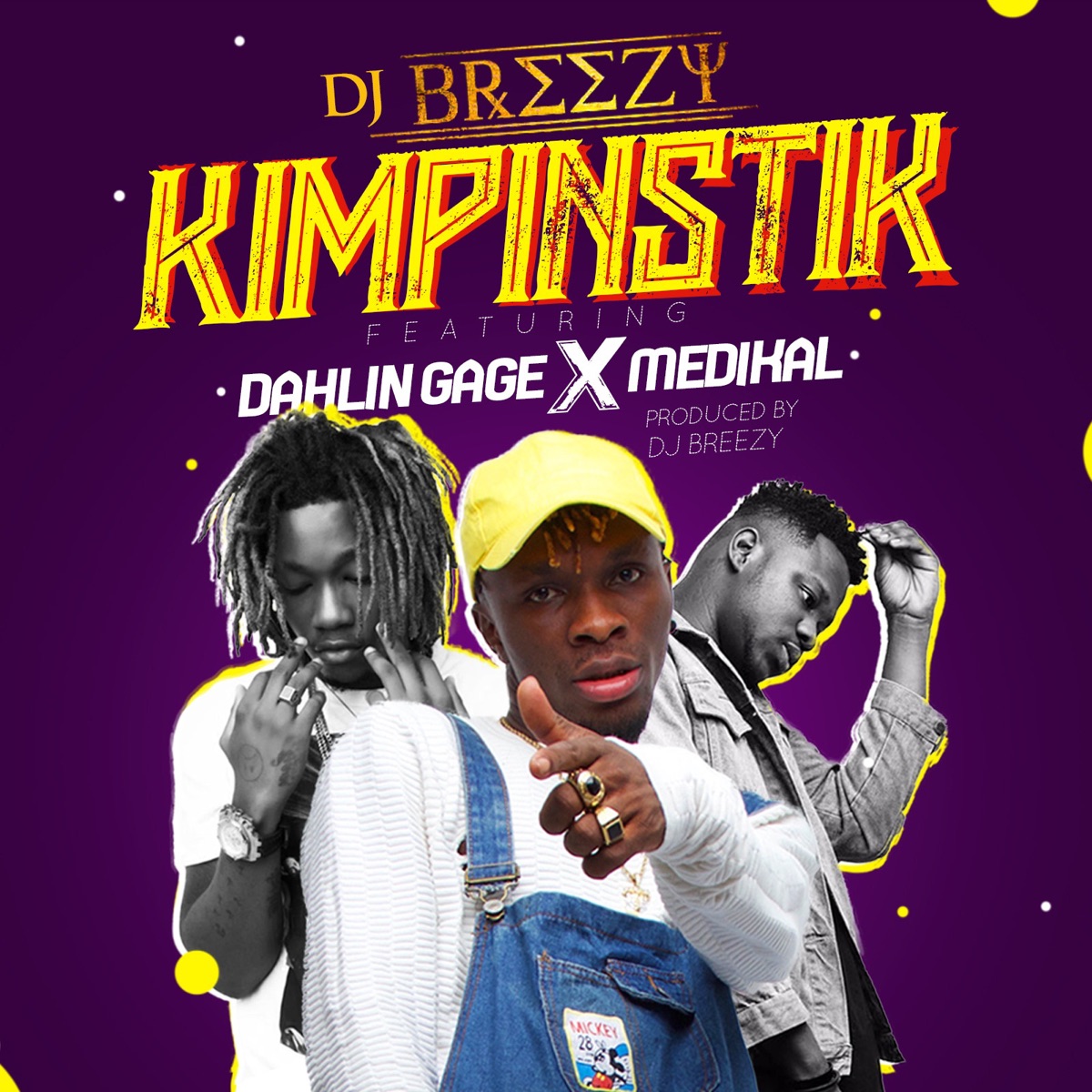 Kimpinstik (feat. DahLin Gage & Medikal) - Single by DJ Breezy album cover