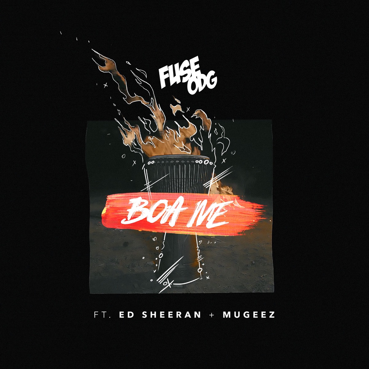 Boa Me (feat. Ed Sheeran & Mugeez) - Single by Fuse ODG album cover