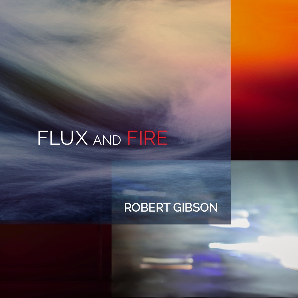 Gibson: Flux & Fire by Audrey Andrist & James Stern album cover
