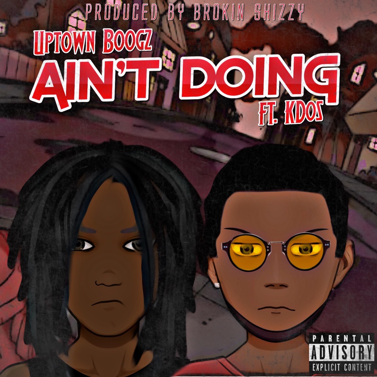 Ain't Doin' (feat. K Dos) - Single by Uptown Boogz album cover