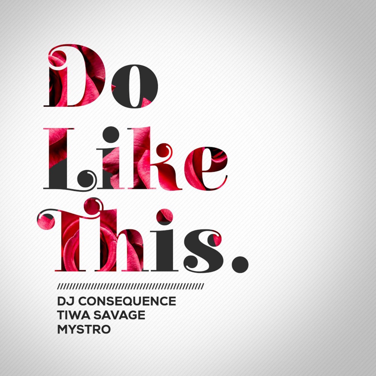 Do Like This - Single by Dj Consequence, Tiwa Savage & Mystro album cover