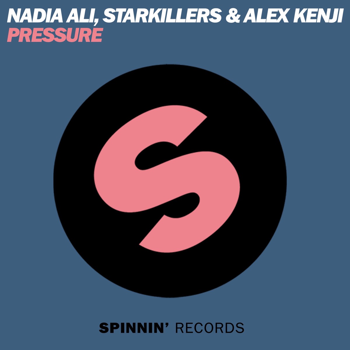 Pressure - Single by Nadia Ali, Starkillers & Alex Kenji album cover