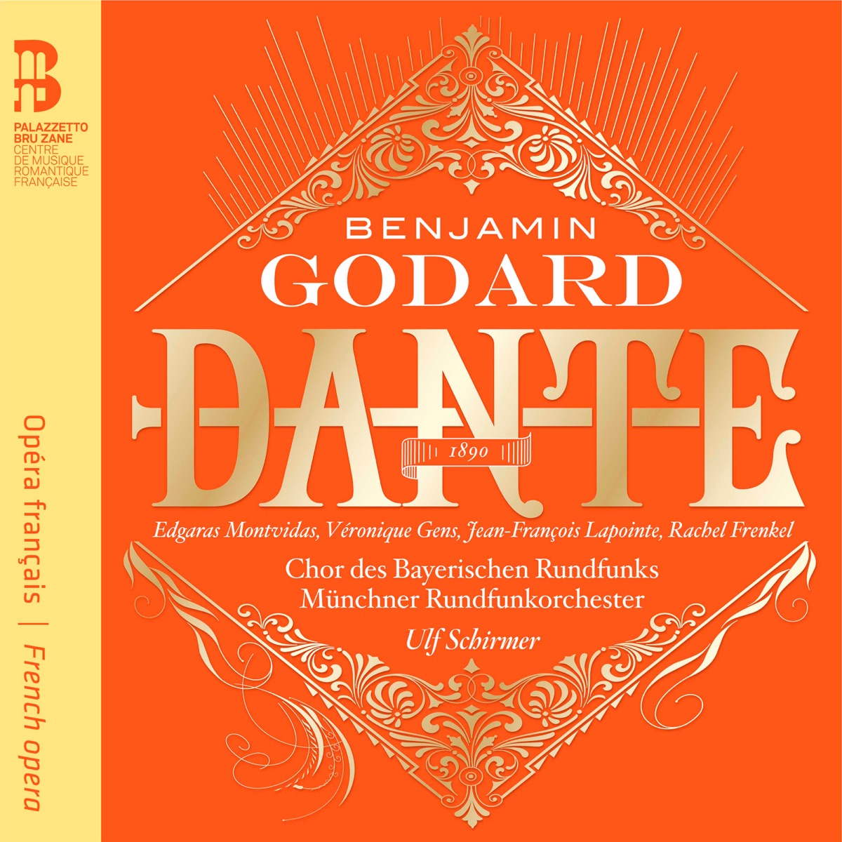 Godard: Dante by Edgaras Montvidas, Jean-François Lapointe, Véronique Gens, Rachel Frenkel, Bavarian Radio Chorus, Munich Radio Symphony Orchestra & Ulf Schirmer album cover
