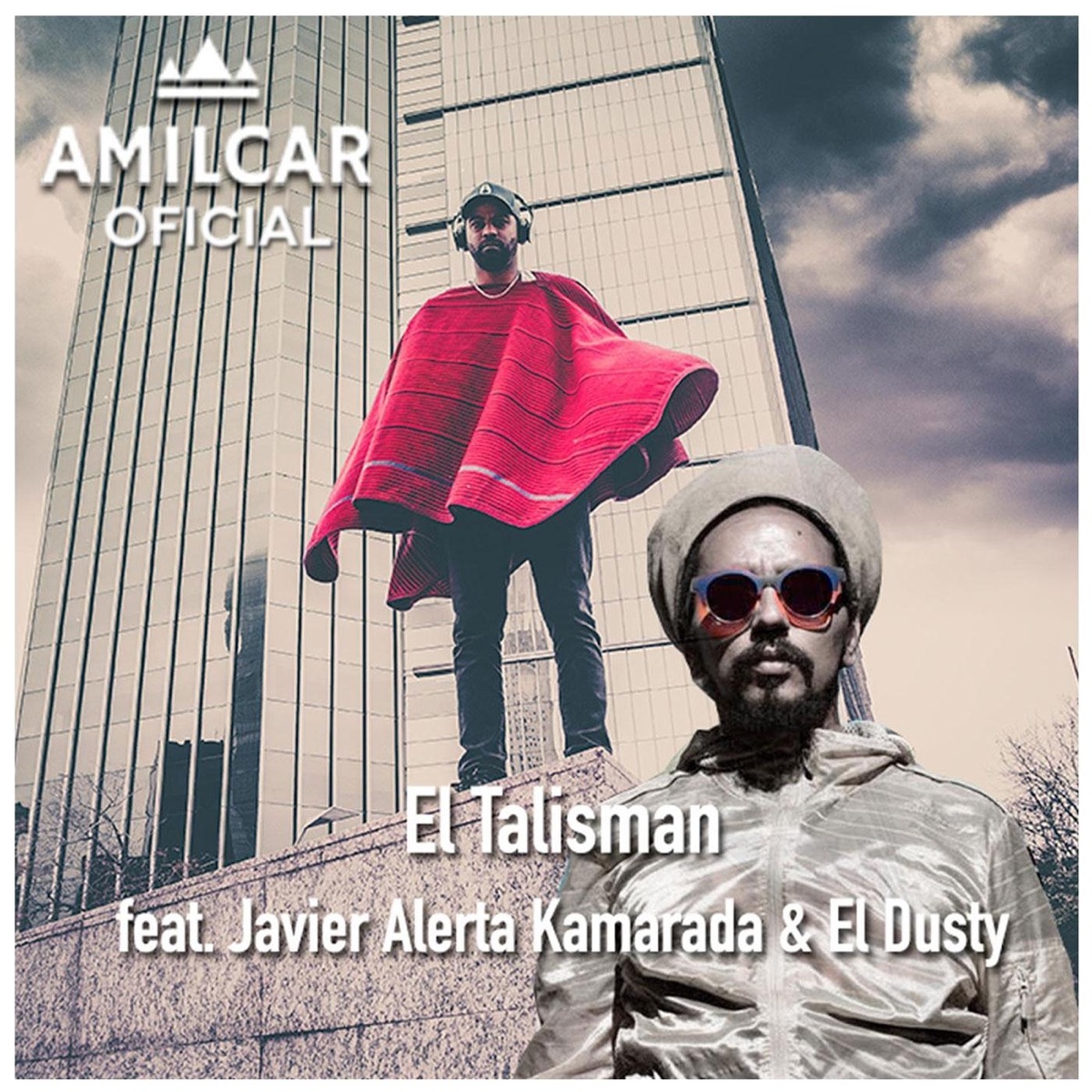 El Talisman (feat. Javier Alerta Kamarada & El Dusty) - Single by Amilcar Oficial album cover