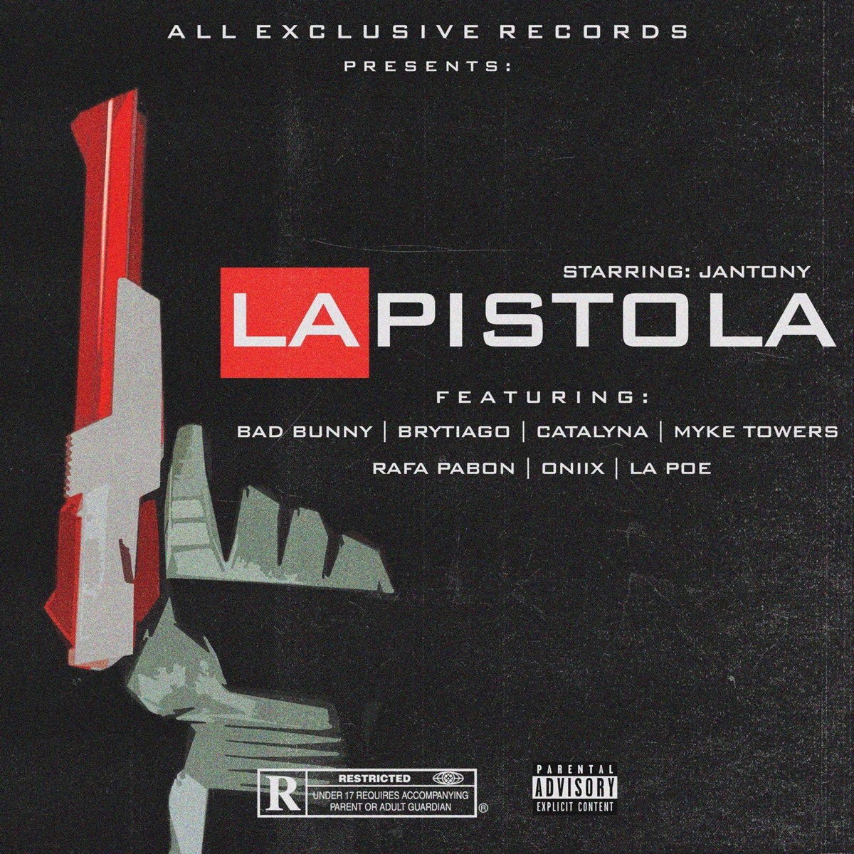 La Pistola (feat. Bad Bunny, Brytiago, Catalyna, Rafa Pabon, Oniix, Myke Towers & La Poe) - Single by Jantony album cover