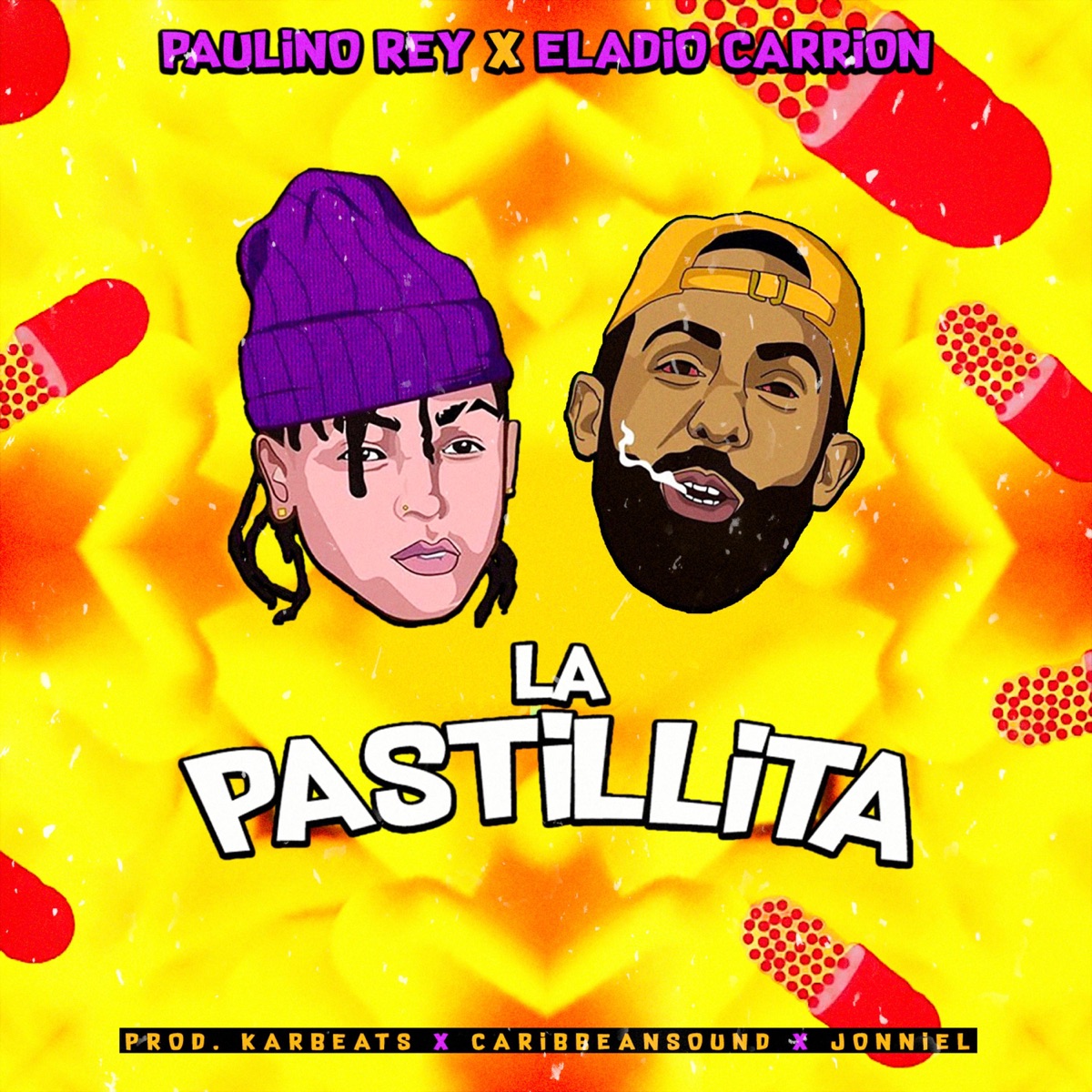 La Pastillita (feat. Eladio Carrion) - Single by Paulino Rey album cover