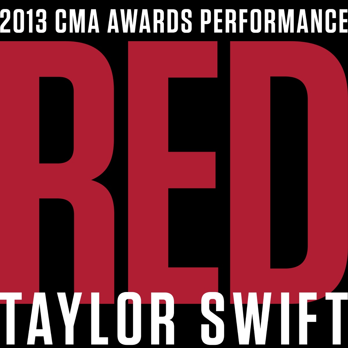 Red (2013 CMA Awards Performance) [feat. Alison Krauss, Edgar Meyer, Eric Darken, Sam Bush & Vince Gill] - Single by Taylor Swift album cover artwork