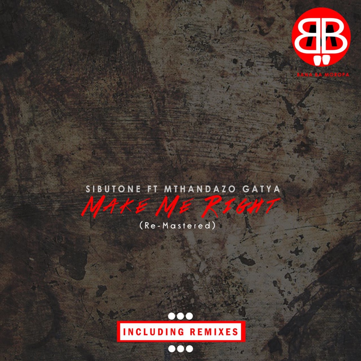 Make Me Right (feat. Mthandazo Gatya) - EP by Sibutone album cover