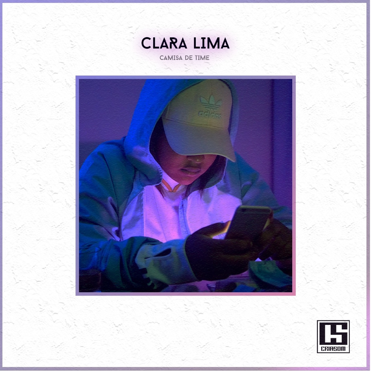 Camisa de Time - Single by CRIASOM & Clara Lima album cover