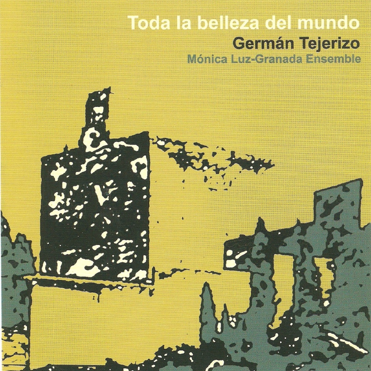 Toda la Belleza del Mundo (feat. Pedro Gavilan, Fernando Cornejo, José A. Vélez, Ana Glisic, Guillermo Pastrana, Mª Carmen Coronado & Manuel F. Martín) by Germán Tejerizo album cover