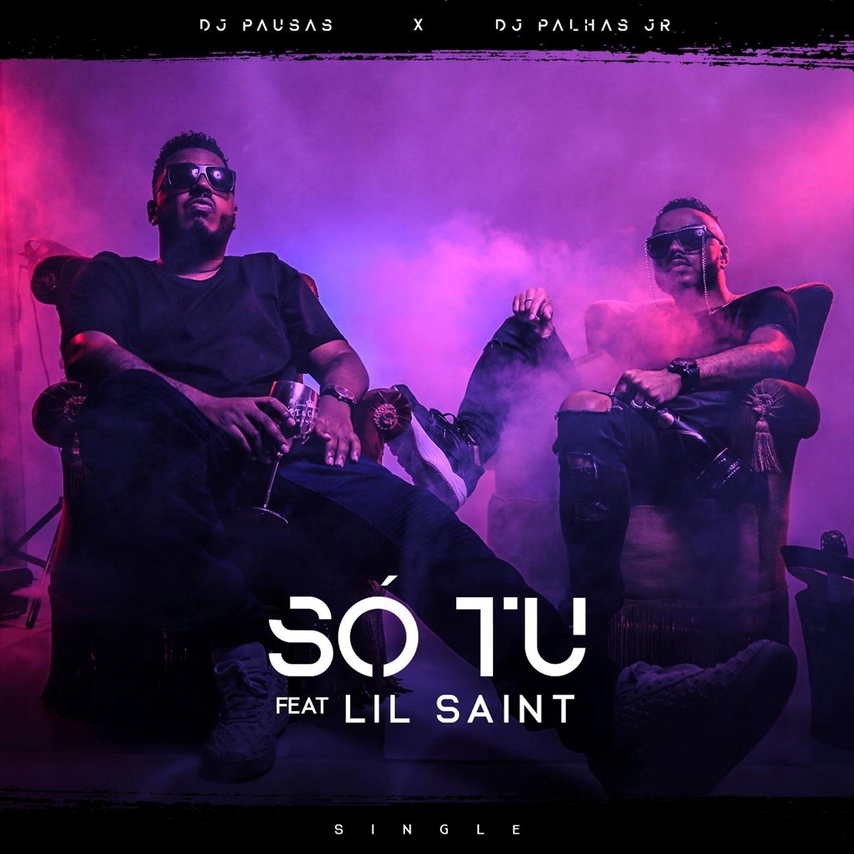 Só Tu (feat. Lil Saint) - Single by Dj Pausas & Dj Palhas Jr album cover