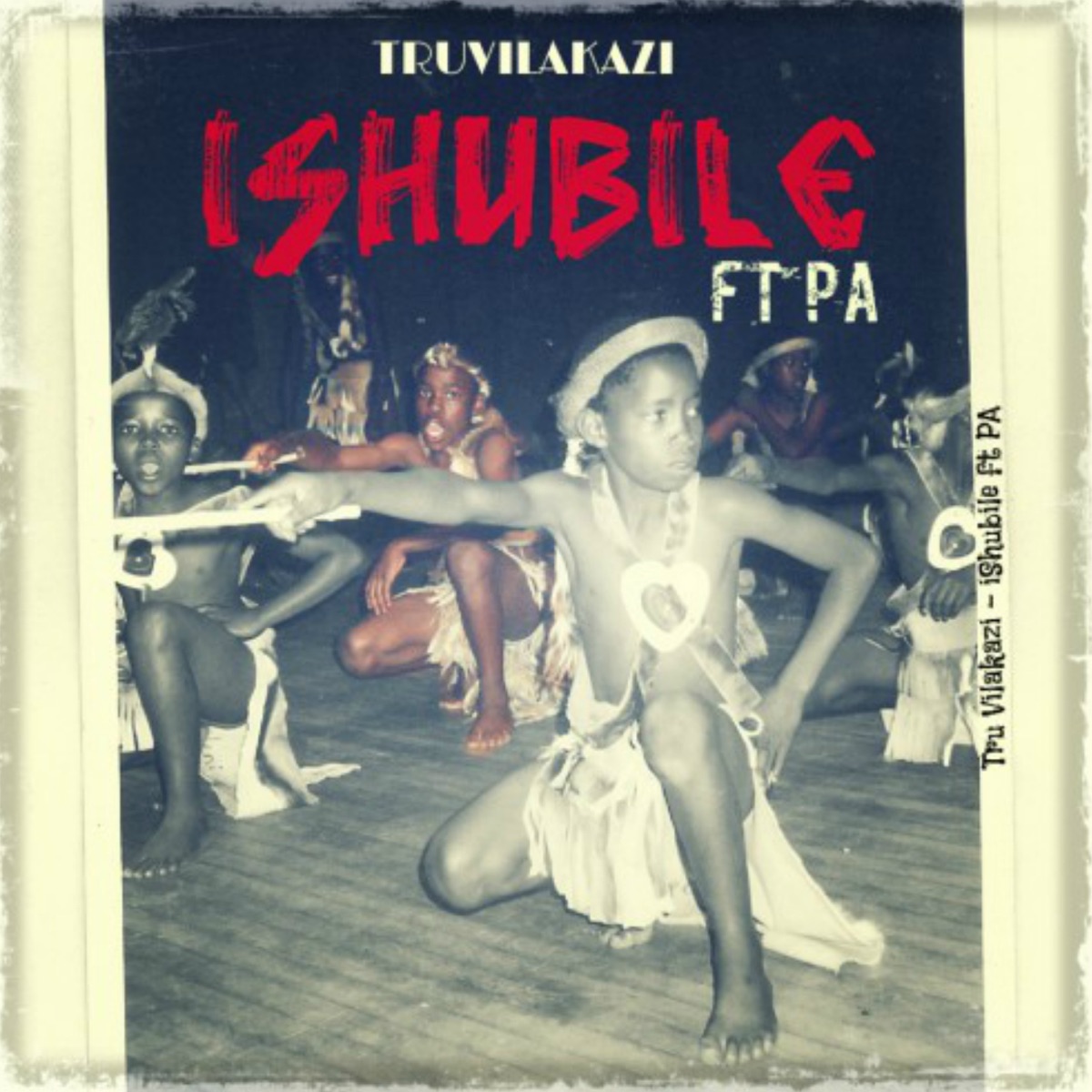 Ishubile (feat. PA) - Single by Tru Vilakazi album cover