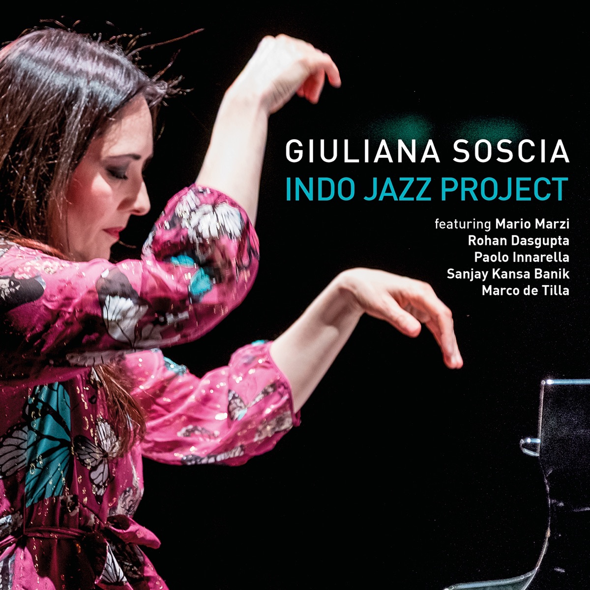 Giuliana Soscia Indo Jazz Project (feat. Mario Marzi, Rohan Dasgupta, Paolo Innarella, Sanjay Kansa Banik & Marco de Tilla) by Giuliana Soscia album cover