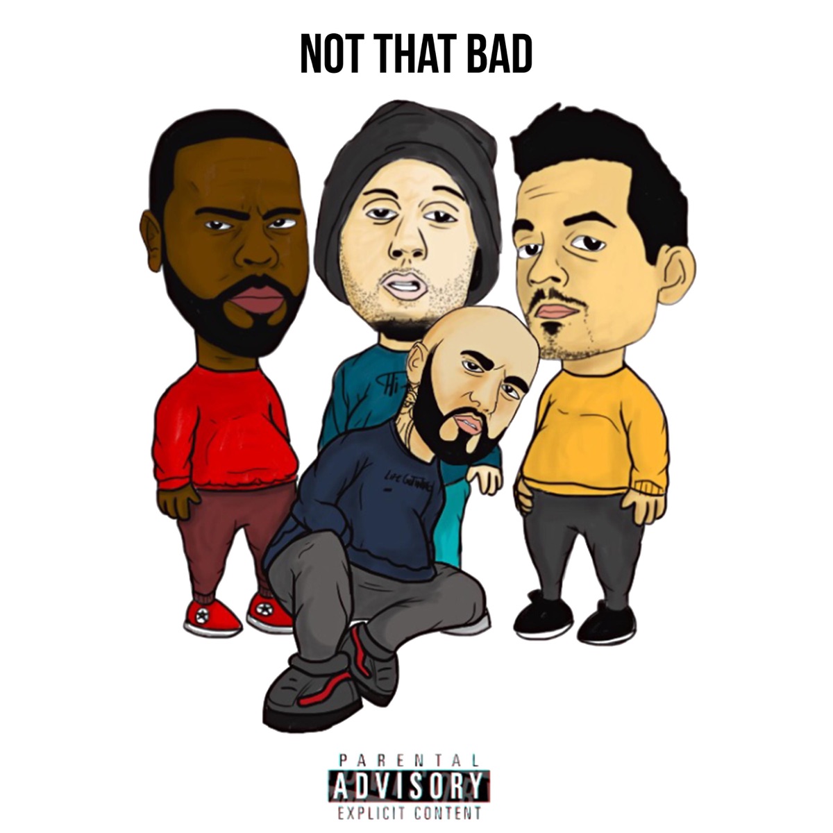 Not That Bad (feat. Emilio Rojas) - Single by Forever M.C., KXNG Crooked & Hi-Rez album cover