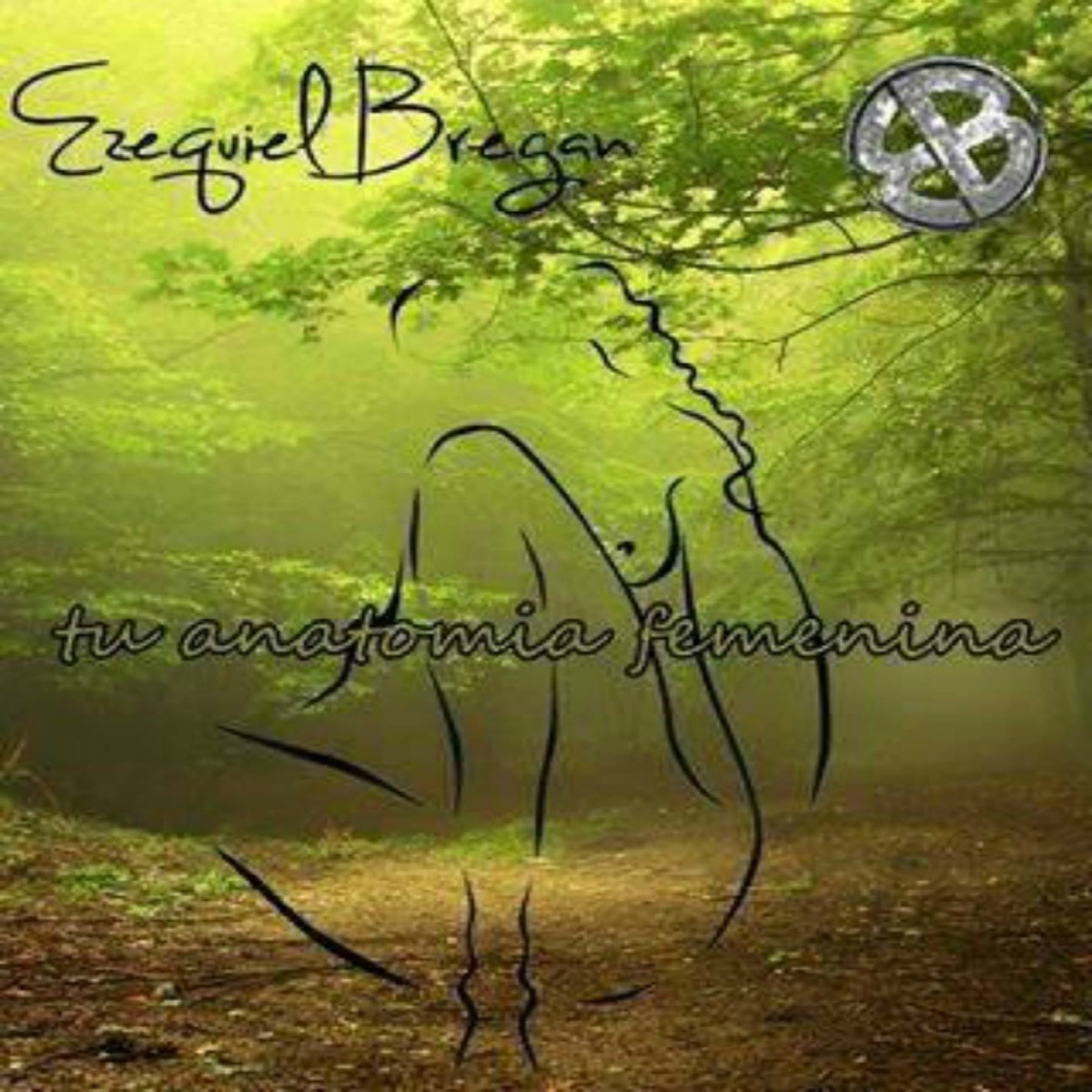 Tu anatomia femenina - Single by Ezequiel Bregan album cover