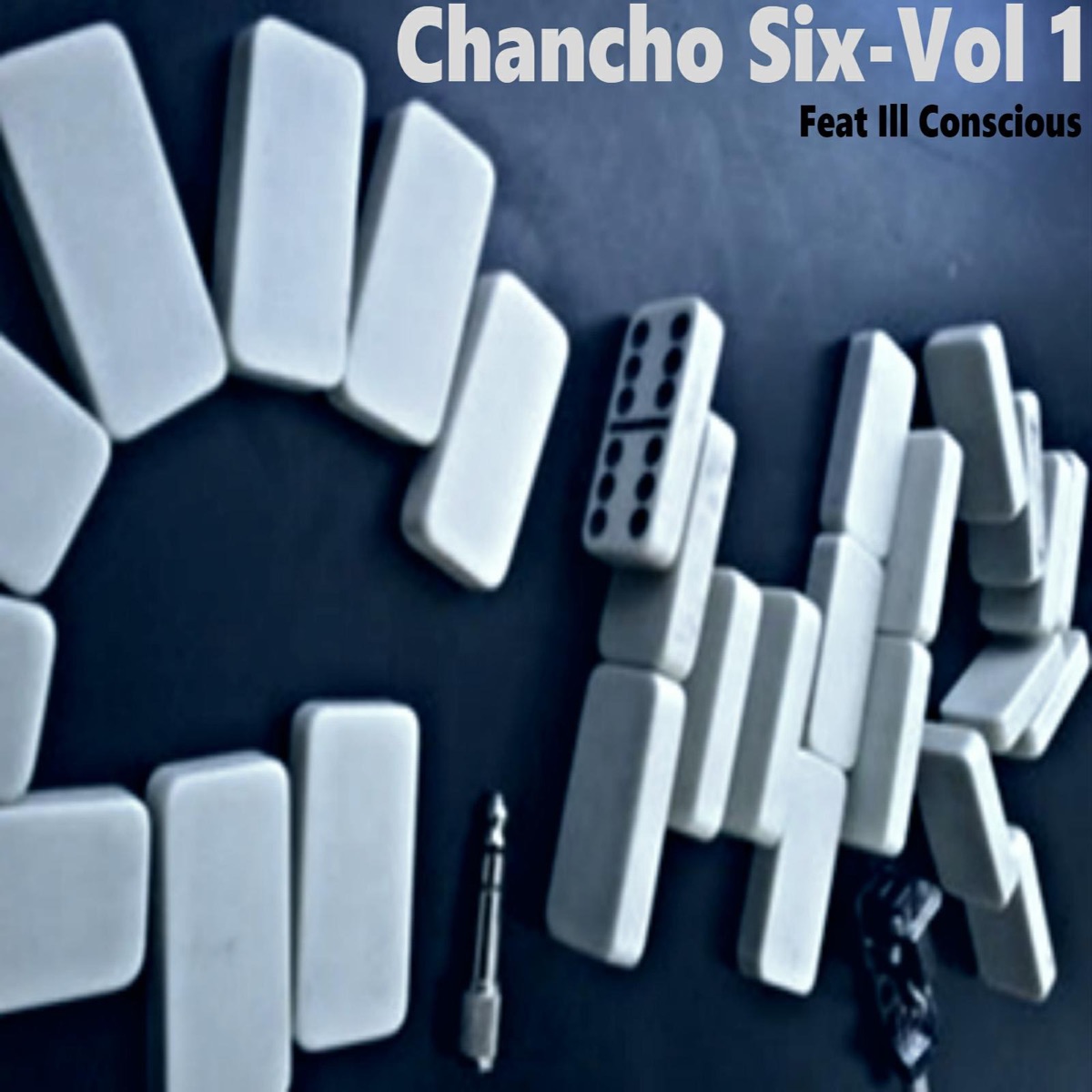 Chancho Six, Vol. 1 (feat. ill conscious) - Single by El Bruto Chr & Dj Audas album cover