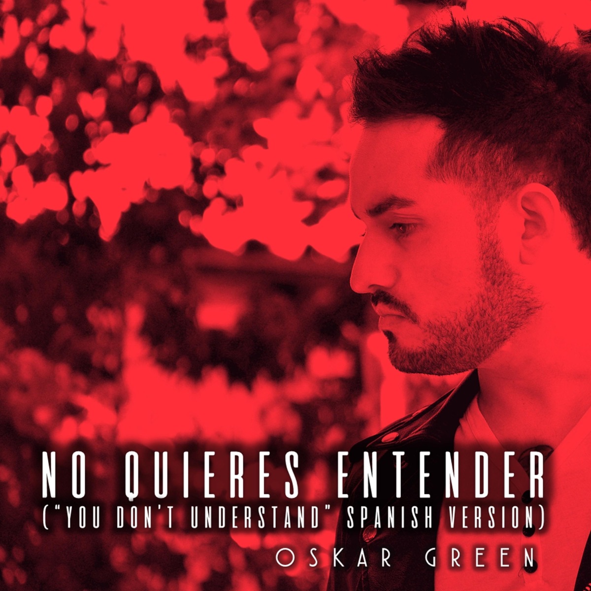 No Quieres Entender - Single by Oskar Green album cover
