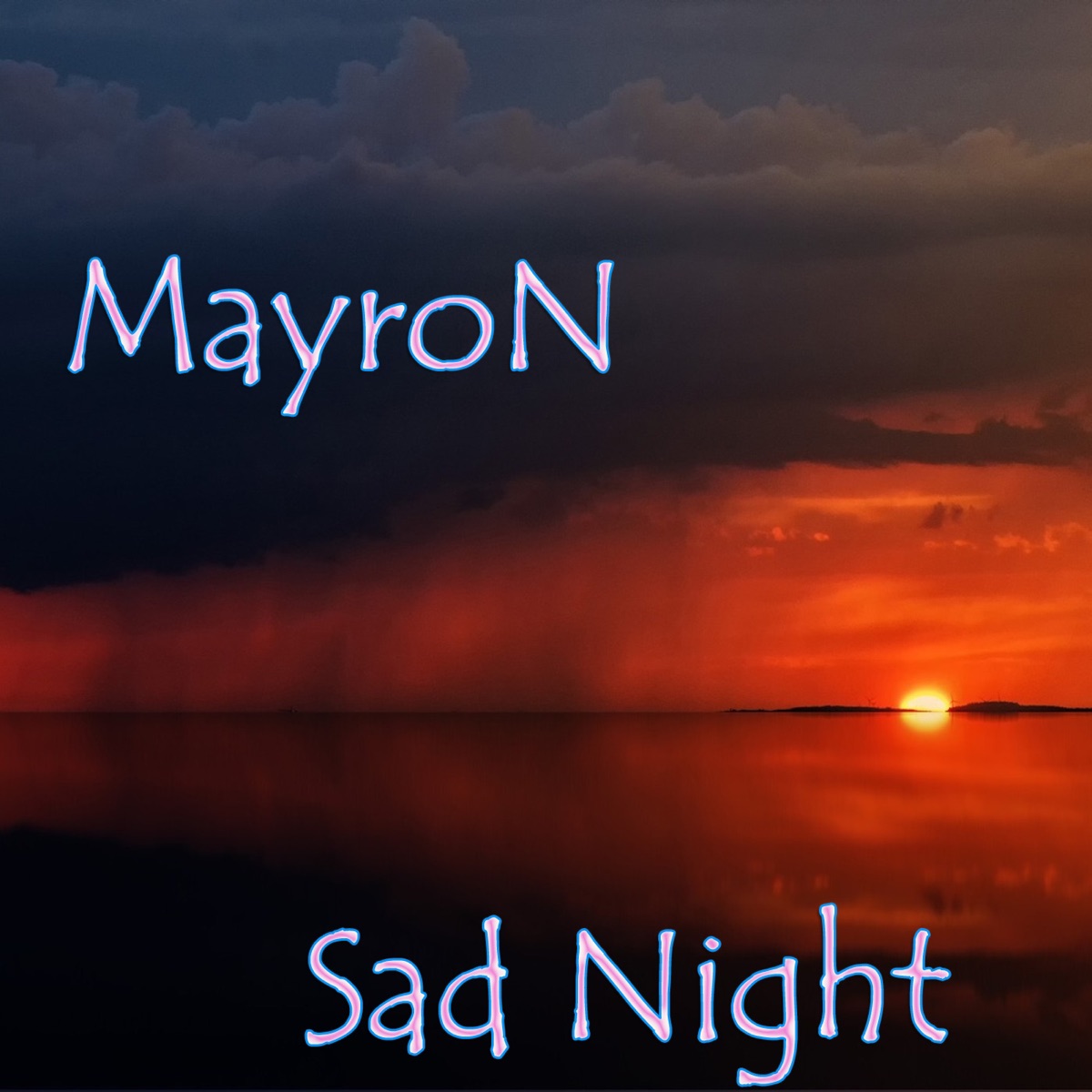 Sad Night - Single by MayroN album cover