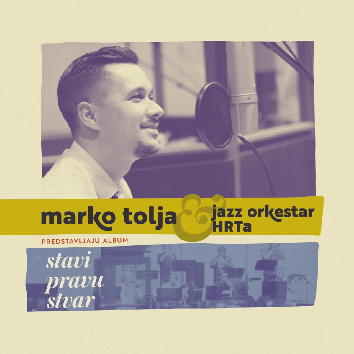 Stavi Pravu Stvar by Marko Tolja & Jazz Orkestar Hrt-A album cover