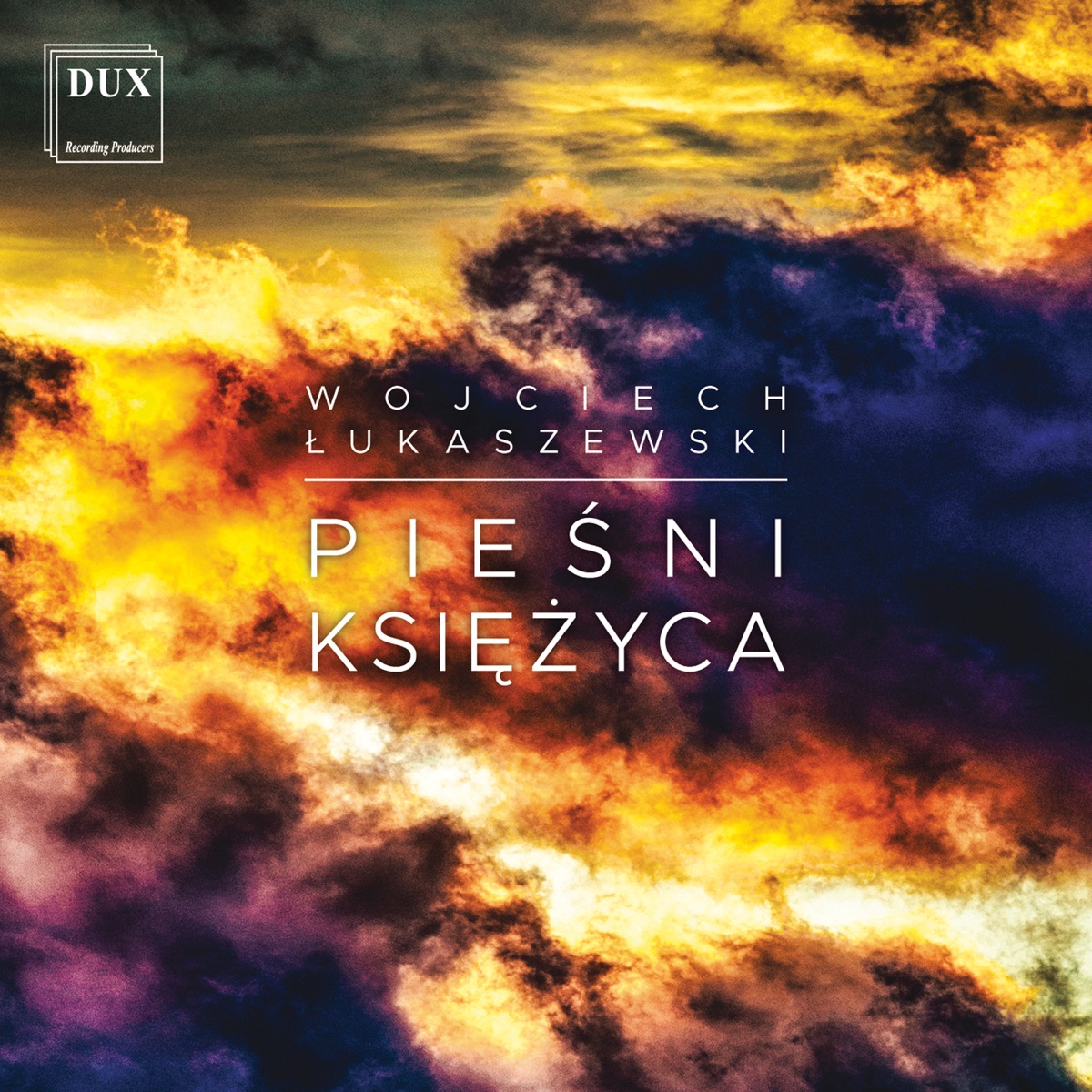 Pieśni Księżyca by Piotr Borkowski, Polski Chór Kameralny & Jan Łukaszewski album cover