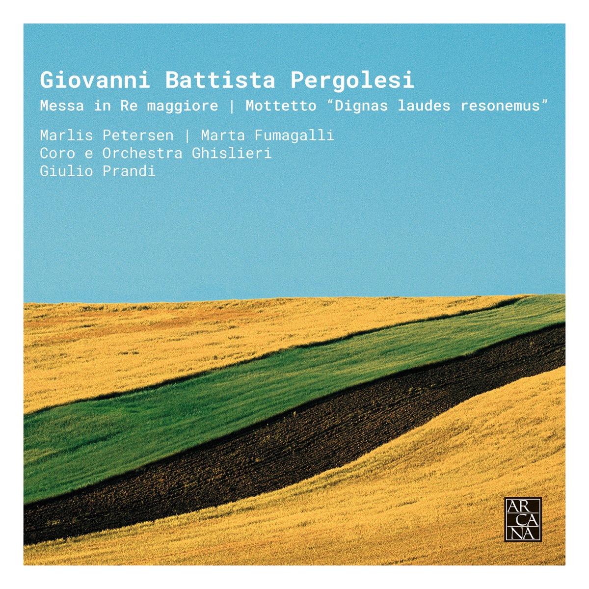 Pergolesi: Mass in D Major & Mottetto "Dignas Laudes Resonemus" by Marlis Petersen, Marta Fumagalli, Ghislieri Consort & Giulio Prandi album cover