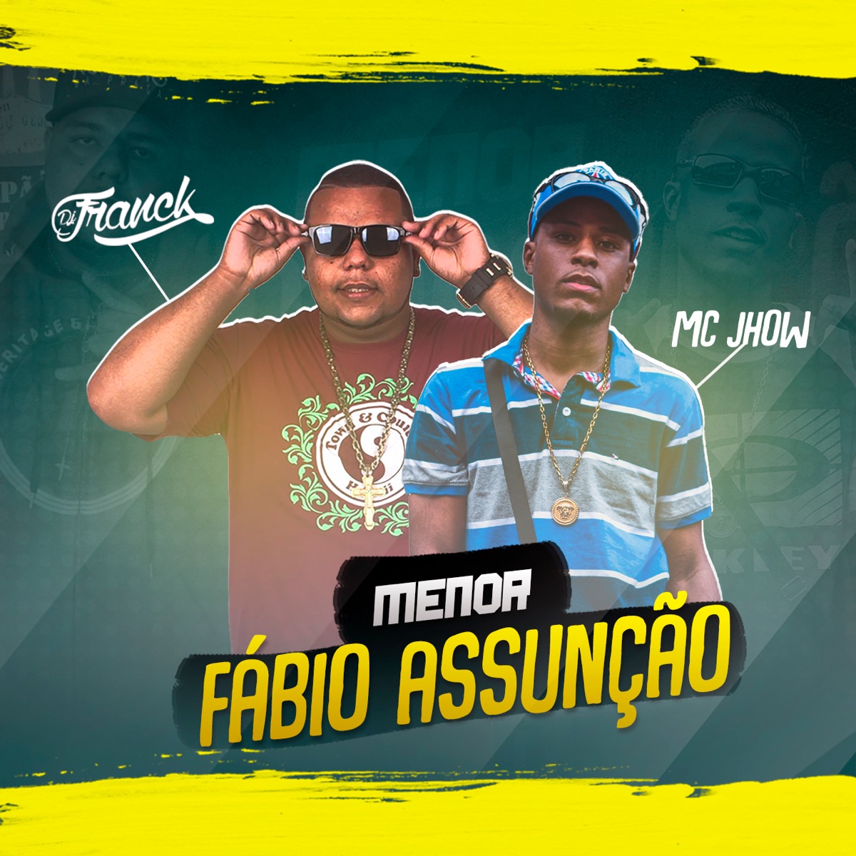 Menor Fábio Assunção - Single by DJ Franck & Mc Jhow album cover