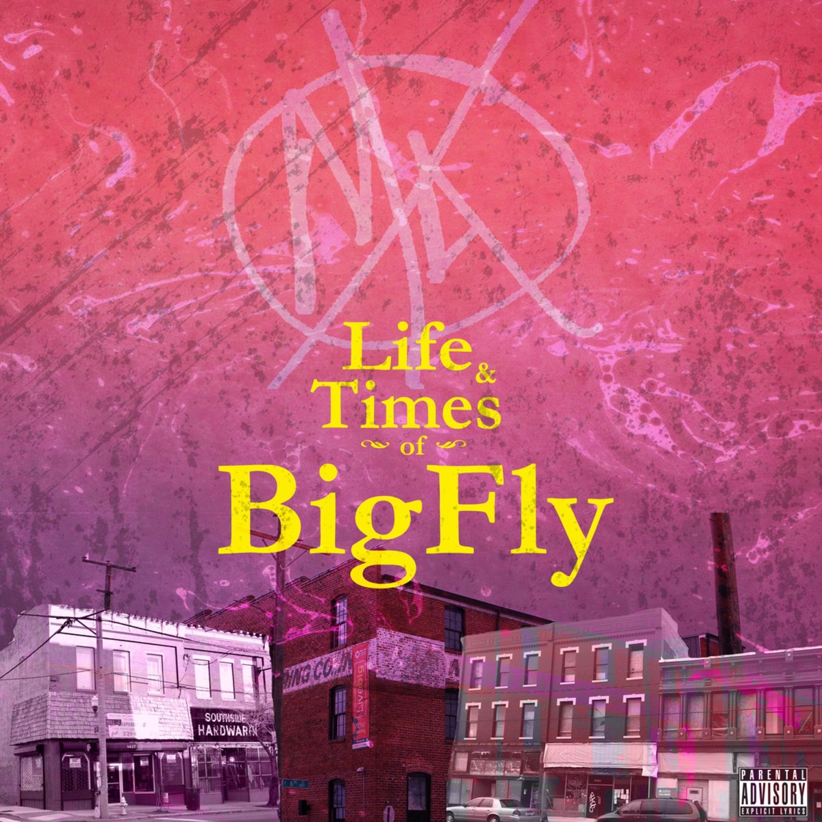 Life & Times of BigFly - EP by Big Kahuna OG & Fly Anakin album cover