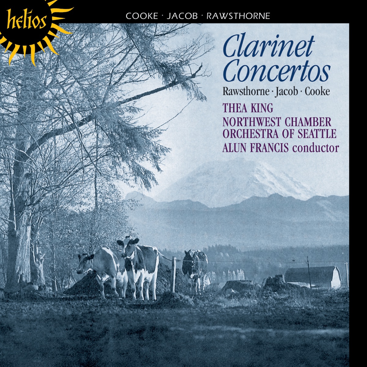 Cooke, Rawsthorne & Jacob: Clarinet Concertos by Thea King, Northwest Chamber Orchestra of Seattle & Alun Francis album cover